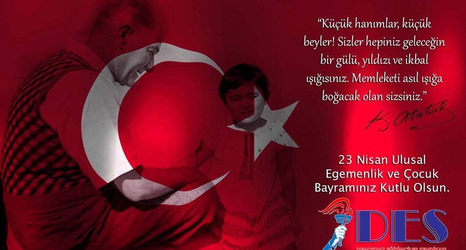 23 NİSAN ULUSAL EGEMENLİK VE ÇOCUK BAYRAMI KÜÇÜK HANIMEFENDİLERE VE BEYEFENDİLERE KUTLU OLSUN.