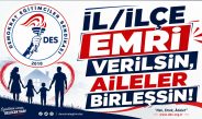 İL/İLÇE EMRİ VERİLSİN, AİLELER BİRLEŞSİN!